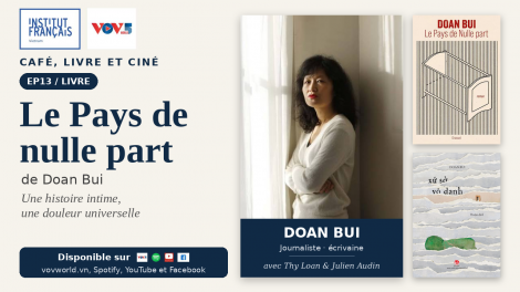EP13: Le Pays de nulle part, Doan Bui — une histoire intime, une douleur universelle
