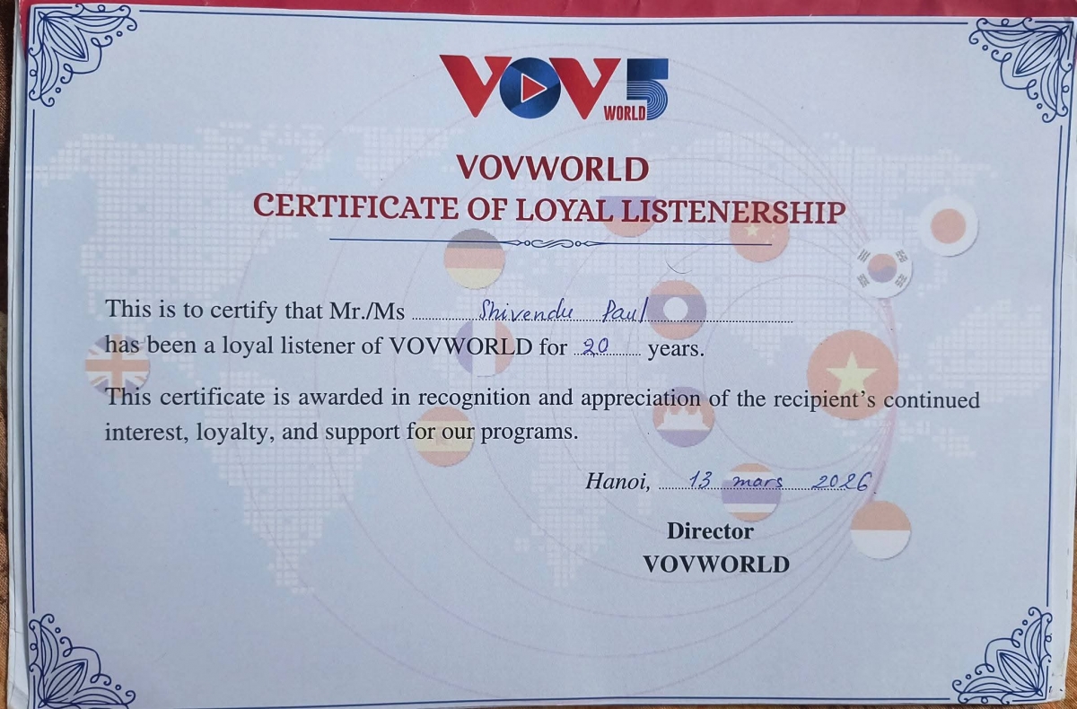 Shivendul Paul, VOV Fan Club of India, affirms he received a Loyal Listenership Certificate from Voice of Vietnam. He already posted it on his social media pages.