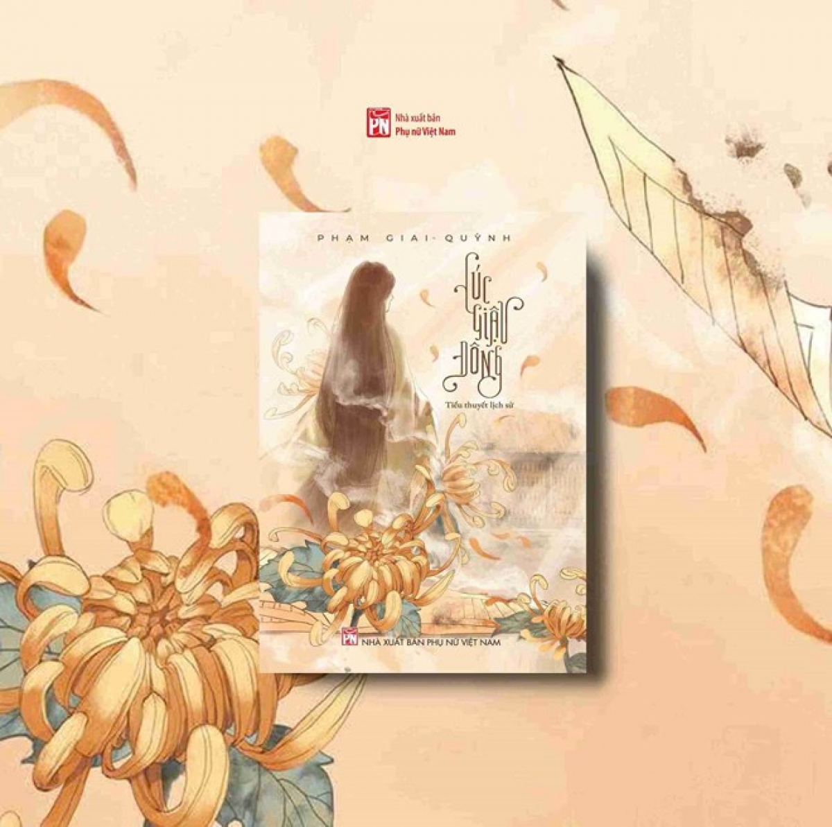 Tiểu thuyết “Cúc giậu đông” kể lại một kiếp tài hoa bạc mệnh.