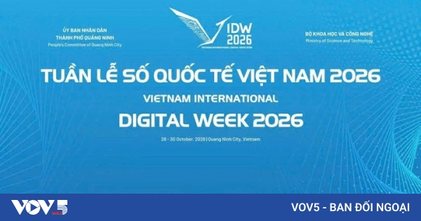 2026年越南国际数字周：扩大人工智能和战略技术国际合作