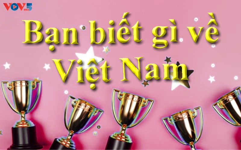 Concours “Que savez-vous du Vietnam 2025”: les lauréats dévoilés