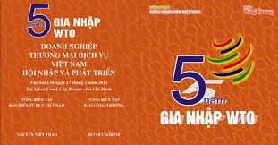 ผลสำเร็จของเวียดนามหลังจากที่ได้เข้าเป็นสมาชิกขององค์การการค้าโลกเป็นเวลา 5 ปี