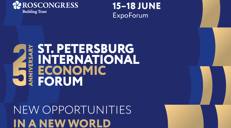 វេទិកាសេដ្ឋកិច្ច St.Petersburg លើកទី២៥៖ “ពិភពលោកថ្មី - ឱកាសថ្មី”