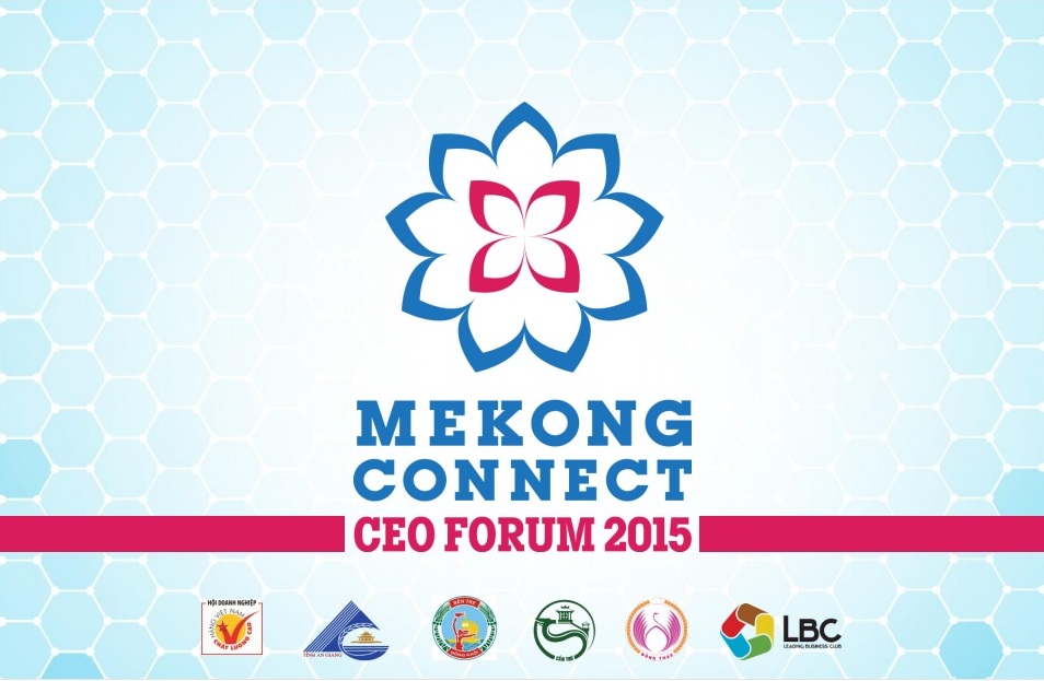 Mekong Connect CEO Forum ຈະຖືກໄຂຂຶ້ນ ໃນວັນທີ 04/09/2015